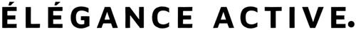 ÉLÉGANCE ACTIVE™